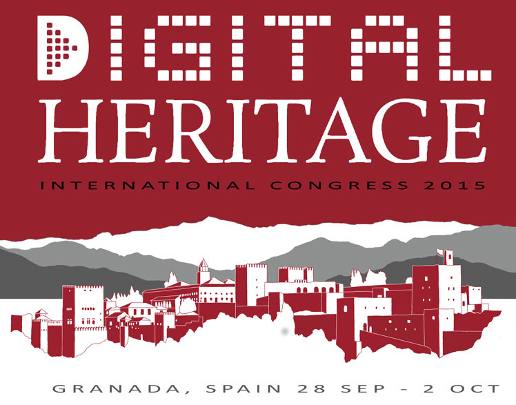 Digital Heritage International Conference (28 Sep 2 Oct 2015
